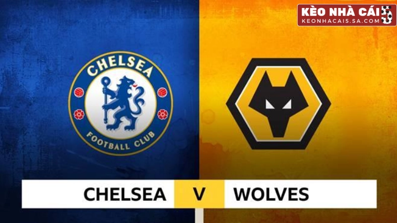 Soi kèo Ngoại Hạng Anh: Chelsea vs Wolves (Ngoại hạng Anh, 09/11/2025)